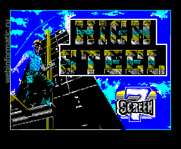 High Steel | ZX Spectrum | arcade game | Screen 7 Ltd, 1989 play online ������ ������